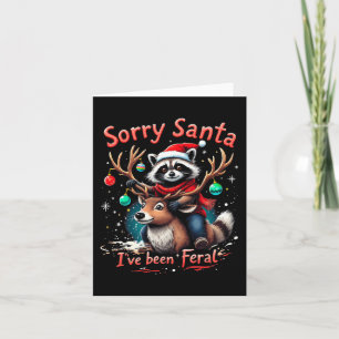 Carte Désolé Santa j'ai été un Raton Laveur Sauvage Noël