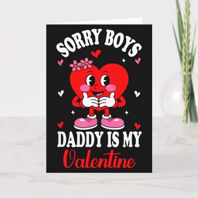 Carte Désolés les garçons Papa est mon Valentin T-shirts (Devant)