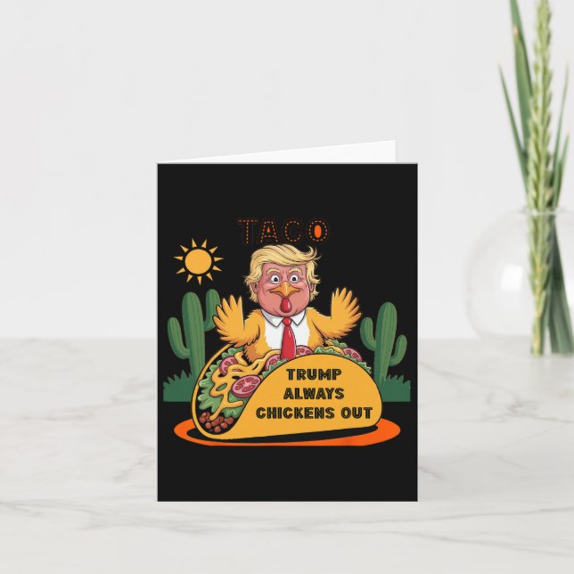 Carte Dessin Taco - Trump toujours poulets dehors (Devant)