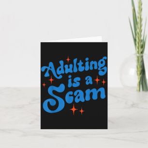 Carte Devenir Adulte Est Un Scam Drôle Humour Sarcasique