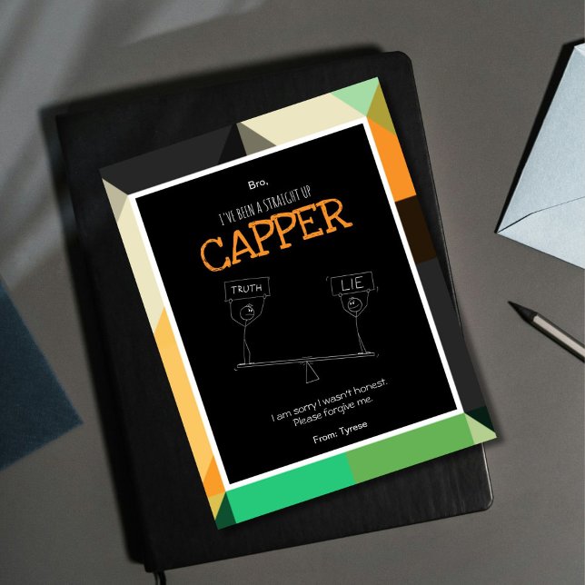 Carte d'excuses de Capper (Capper equals liar so If you've been dishonest and want to say sorry, this is the  card for you.)