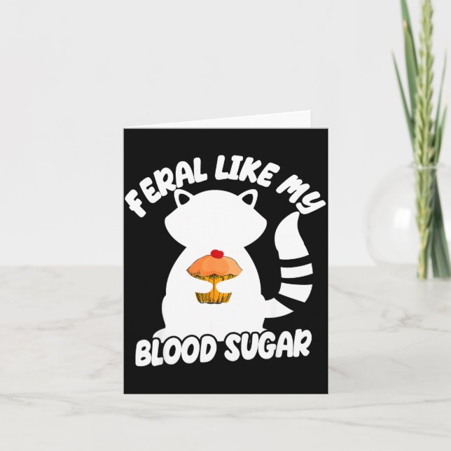 Carte Diabetes Awareness Quote Racoon Feral Like My Bloo (Devant)