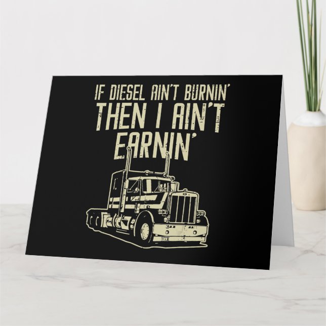 Carte Diesel Aint Burnin Earnin Semi Conducteur (Devant)
