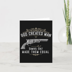 Carte Dieu a créé l'homme Samuel Colt les a rendus égaux
