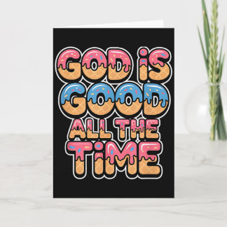 Carte Dieu Est Bon Tout Le Temps Christian Ice Cream Dri