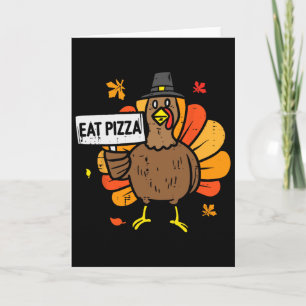 Carte Dinde Manger Pizza Drôle Fête de Thanksgiving Homm