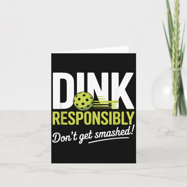 Carte Dink Resnsibly Don't Get Smashed Funny Ckleball Te (Devant)