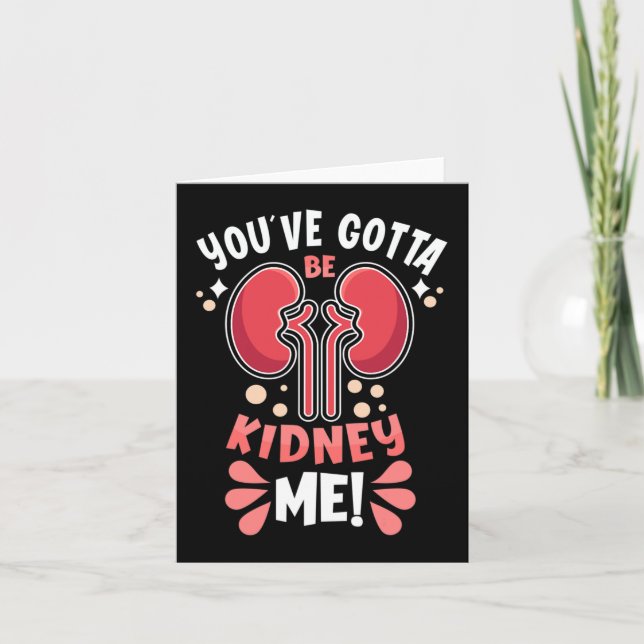 Carte Doit Être Kidney Me Dialyse Patient Kidney (Devant)