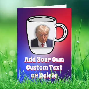 Carte Donald Trump Mugshot Ajoutez Votre Texte Humour Po