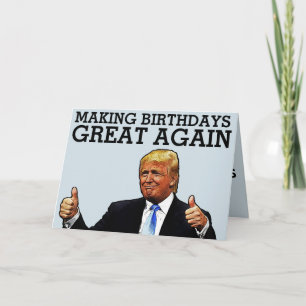 CARTE DONALD TRUMP RENDRE LES ANNIVERSAIRES GRANDS À NOU