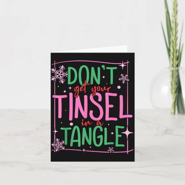 Carte Don't Get Your Tinsel In A Tangle Funny Christmas  (Devant)
