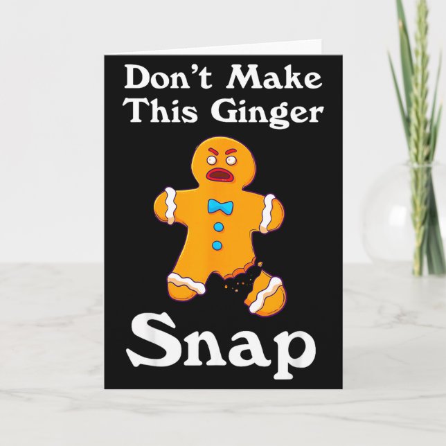 Carte Don't Make This Ginger Snap Redhead Gift Christmas (Devant)