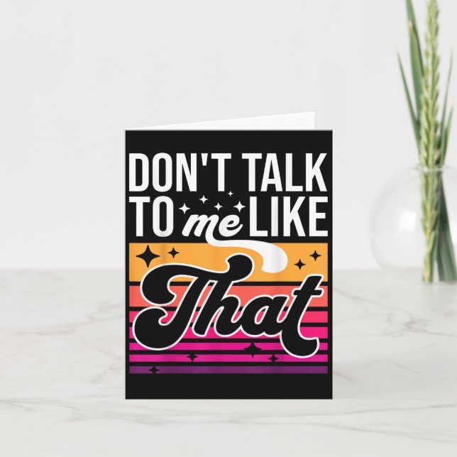 Carte Don't Talk To Me Like That Funny Retro Varwave Wom (Devant)