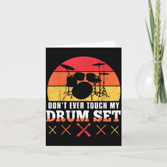 Carte Dont Touch My Drums Shirt Funny Drumming Drummer  (Devant)