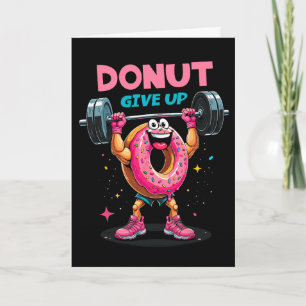Carte Donut de bodybuilder Ne pas abandonner Humour Gym