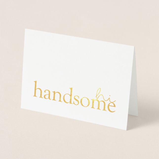 Carte Dorée Citations d'amour V | Hi Handsome (Devant)