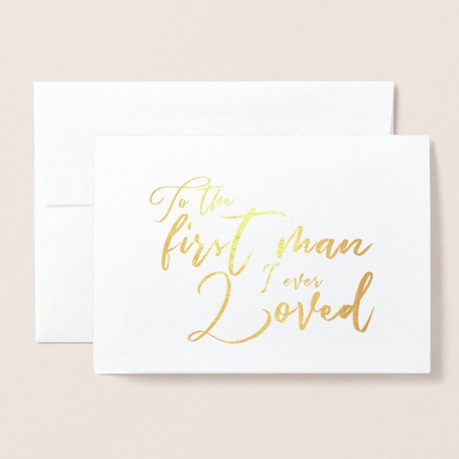 Carte Dorée Pour le premier homme, j'ai toujours aimé papa Wed (Devant avec enveloppe)