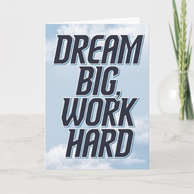 Carte "Dream Big, Work Hard" Success Motivational Card (Devant)