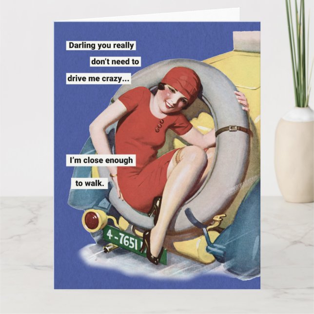 Carte Drive Me Crazy Retro Humour Greeting Card (Devant)