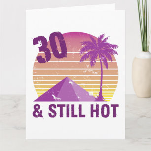 Carte Drôle 30e Anniversaire Hot