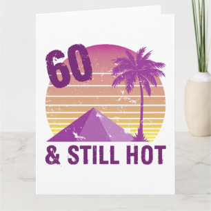 Carte Drôle 60e Anniversaire Hot