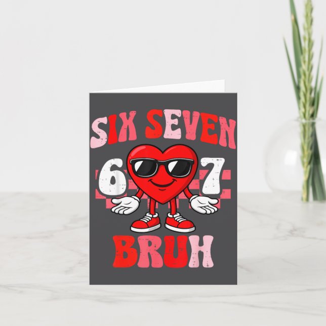 Carte Drôle 6 7 Bruh Saint-Valentin Six Sept Mème Garçon (Devant)