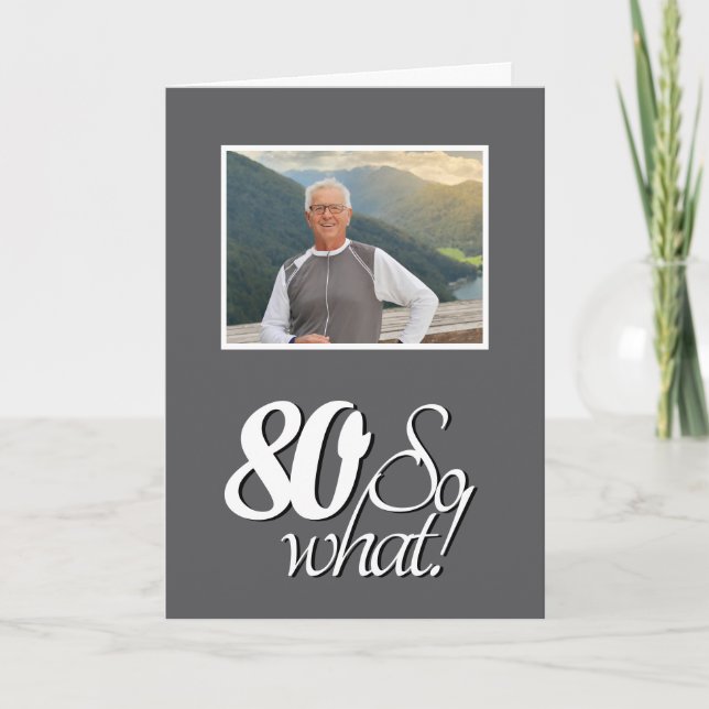 Carte Drôle 80 alors Quel 80e anniversaire photo (Devant)