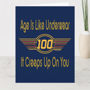 Carte Drôle cadeau de 100e anniversaire. L'âge est comme
