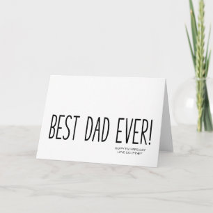 Carte Drôle cadeau de Fête des pères meilleur papa jamai