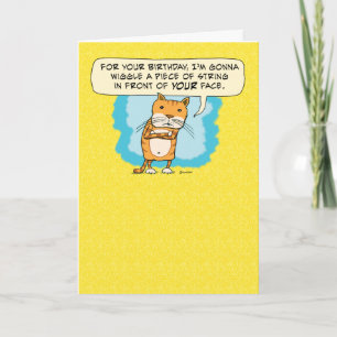 Carte Drôle Chat veut une ficelle Anniversaire