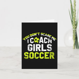 Carte Drôle Coach Soccer Vous N'Avez Pas Peur Moi J'Entr