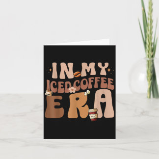 Carte Drôle Dans Mon Époque De Café Glacé, Café Cool Gla