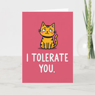 Carte Drôle de Chat que je Tolère