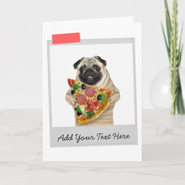 Carte drôle de chien Pug tranche de pizza (Devant)