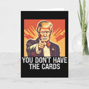 Carte Drôle de partisan de la politique Trump Vous n'ave