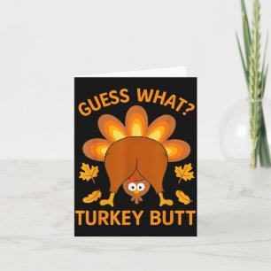 Carte Drôle de Thanksgiving devine quoi cul de dinde