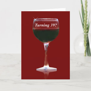 Carte Drôle et humoristique Tourne 39 Vins Anniversaire