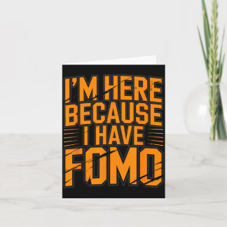 Carte Drôle ici parce que Reine Fomo Filles Club de Fête