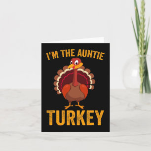 Carte Drôle, je suis la dinde Tante Drôle Tante Thanksgi