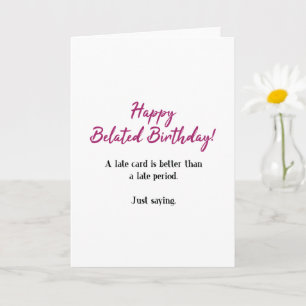 Carte Drôle, Mieux Qu'Un Règlement Tardif Anniversaire E
