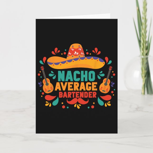 Carte Drôle Nacho Moyen Rtender Cinco De Mayo Mexicain  (Devant)