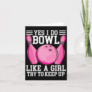 Carte Drôle Oui Je Fais Du Bowl Comme Une Fille Essaie D