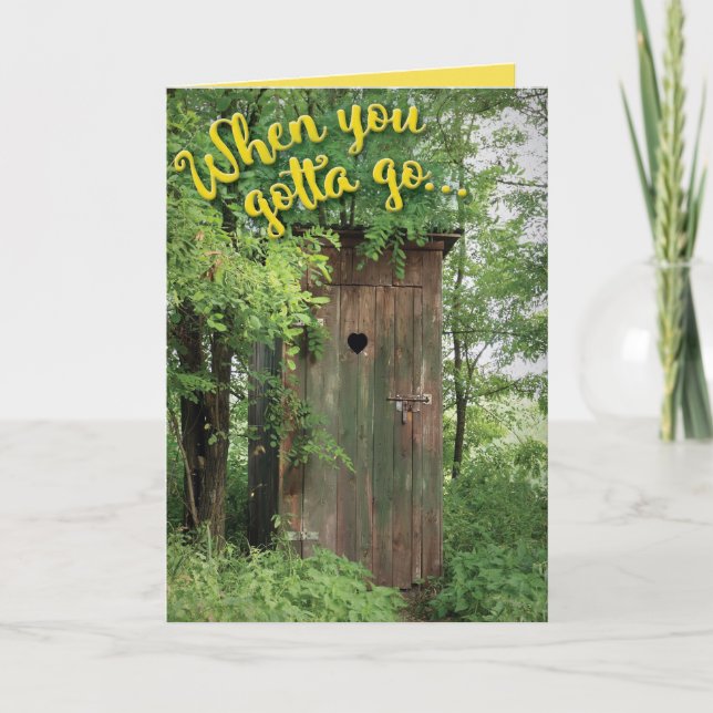 Carte Drôle Outhouse Quand Vous Devez Aller Nouveau Trav (Devant)