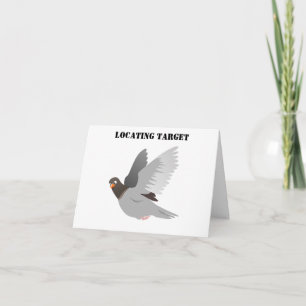 Carte Drôle Pigeon Cartoon, "Localisation Cible" Humour 