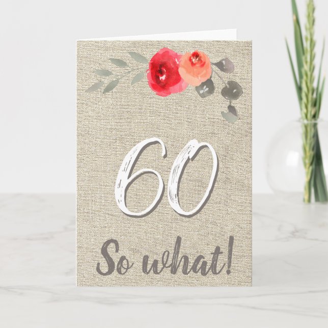 Carte Drôle Rustique 60 Alors Quel 60ème Anniversaire Fl (Devant)