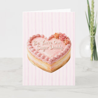 Carte Drôle sois ton propre Sugar Daddy