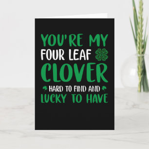 Carte Drôle St. Patrick's Day Your're My 4 Leaf Clover