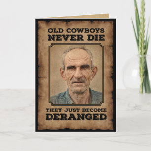 Carte Drôle Vintage Vieux Cowboys ne meurent jamais Cart