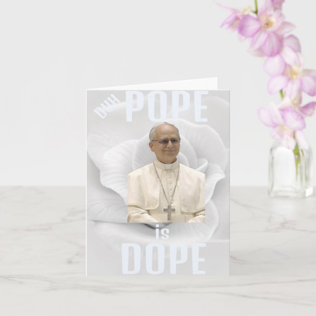 Carte Duh Pope is Dope Greeting Card (Orchidée)