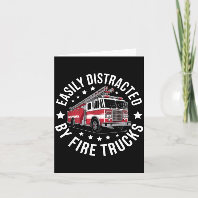 Carte Easily Distracted By Fire Trucks Design  (Devant)